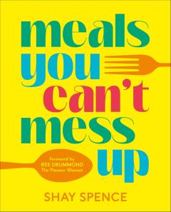 Meals You Can't Mess Up