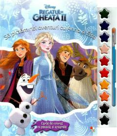 Disney. Regatul de gheata II. Sa pictam noi aventuri cu Anna si Elsa. Carte de colorat cu pensula si acuarele