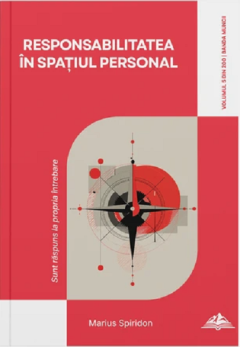 Responsabilitatea in spatiul personal - Volumul 5