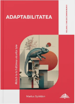 Adaptabilitatea - Volumul 7