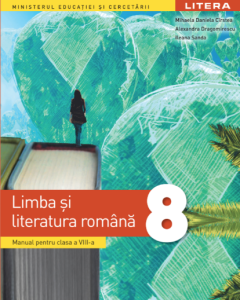 Manual - Limba si literatura romana - clasa a VIII-a