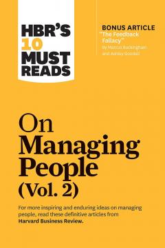 HBR's 10 Must Reads on Managing People - Volume 2