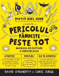 Pericolul pandeste peste tot