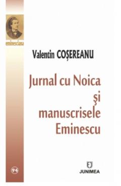 Jurnal cu Noica si manuscrisele Eminesciene