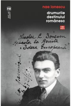 Drumurile destinului romanesc 