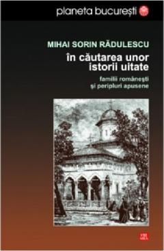 In cautarea unor istorii uitate