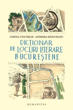 Dictionar de locuri literare bucurestene