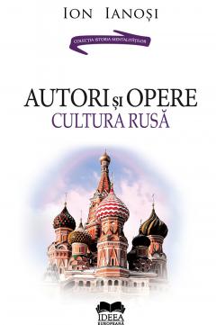 Autori si opere. Cultura rusa. Volumul II