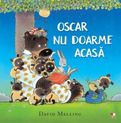 Oscar nu doarme acasa