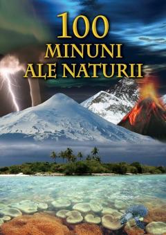 100 de minuni ale naturii