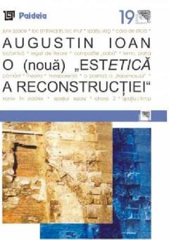 O noua estetica a reconstructiei