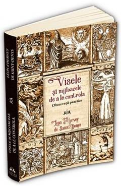 Visele si mijloacele de a le controla