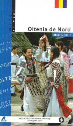 Ghid Turistic - Oltenia de Nord