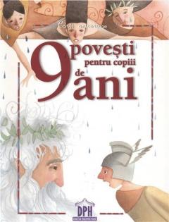9 povesti pentru copiii de 9 ani