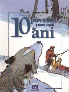 10 povesti pentru copiii de 10 ani