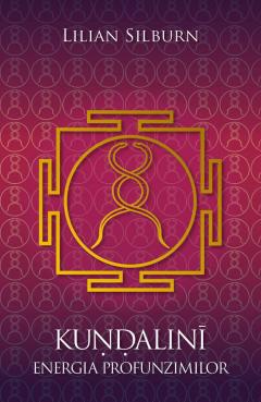 Kundalini. Energia profunzimilor