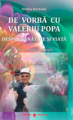 De vorba cu Valeriu Popa despre sanatate si viata