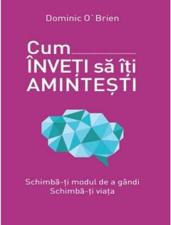 Cum inveti sa iti amintesti