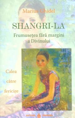 Shangri-La. Frumusetea fara margini a Divinului