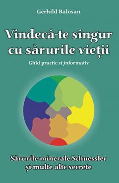 Vindeca-te singur cu sarurile vietii