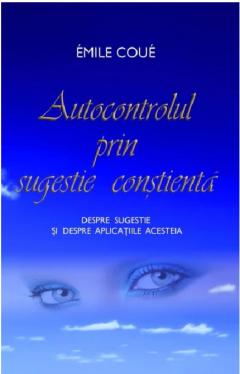 Autocontrolul prin sugestie constienta