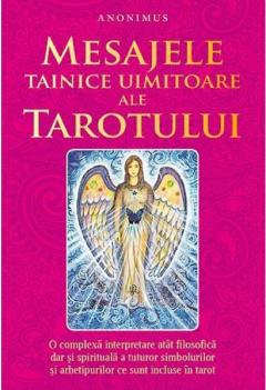 Mesajele tainice uimitoare ale tarotului