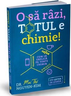 O sa razi, totul e chimie