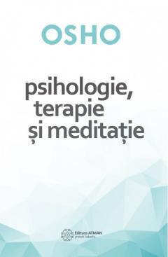 Psihologie, terapie si meditatie