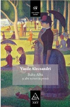 Balta-Alba si alte scrieri in proza