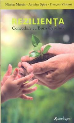 Rezilienta. Convorbire cu Boris Cyrulnik