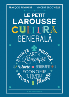 Le Petit Larousse. Cultura generala
