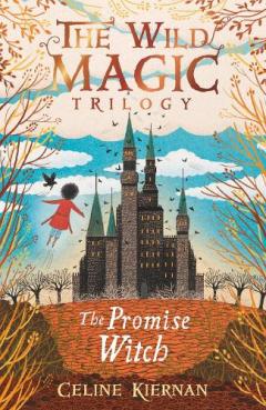 Promise Witch (The Wild Magic Trilogy, Book Three)