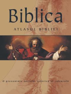 Biblica - Atlasul Bibliei