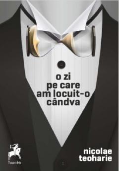 O zi pe care am locuit-o candva