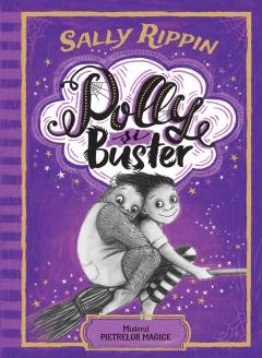 Polly si Buster. Misterul pietrelor magice