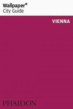Wallpaper City Guide - Vienna