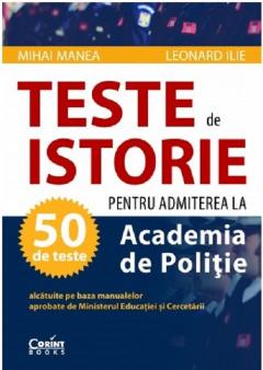 Teste de istorie pentru admiterea la Academia de Politie
