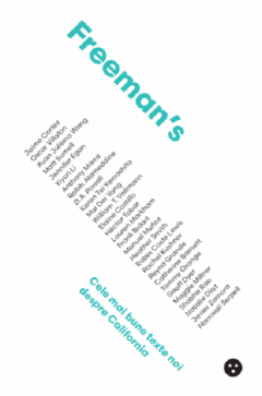 Freeman s. Cele mai bune texte noi despre California