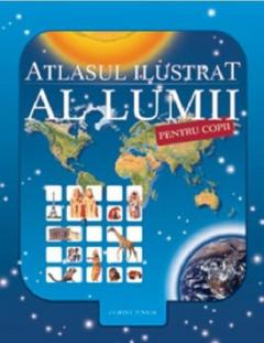 Atlasul ilustrat al lumii pentru copii
