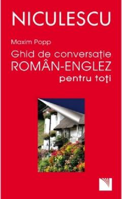 Ghid de conversatie roman - englez pentru toti