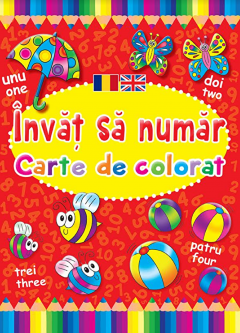 Invat sa numar. Carte de colorat romano-engleza
