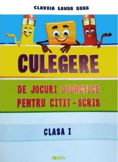 Culegere de jocuri didactice pentru citit-scris. Clasa I