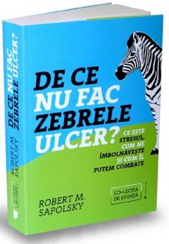 De ce nu fac zebrele ulcer?
