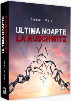 Ultima noapte la Auschwitz
