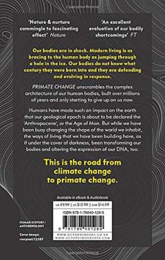 Primate Change: How the world we made is remaking us