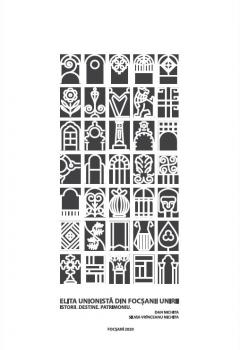 Elita Unionista din Focsanii Unirii