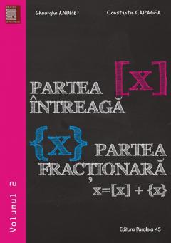 Partea intreaga [X]. Partea fractionara {X}