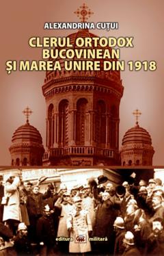 Clerul ortodox bucovinean si Marea Unire din 1918
