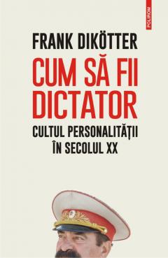 Cum sa fii dictator