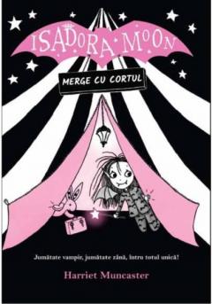 Isadora Moon merge cu cortul